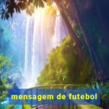 mensagem de futebol